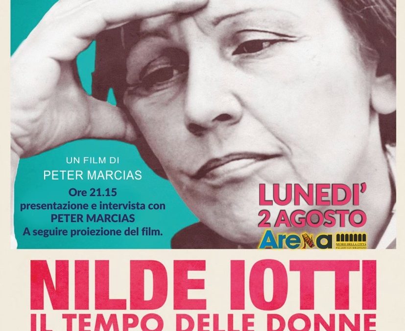 Lunedì 2 agosto: NILDE IOTTI – Il Tempo delle Donne