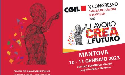 10-11 Gennaio 2023: X Congresso CGIL Mantova al Centro Congressi MA.MU