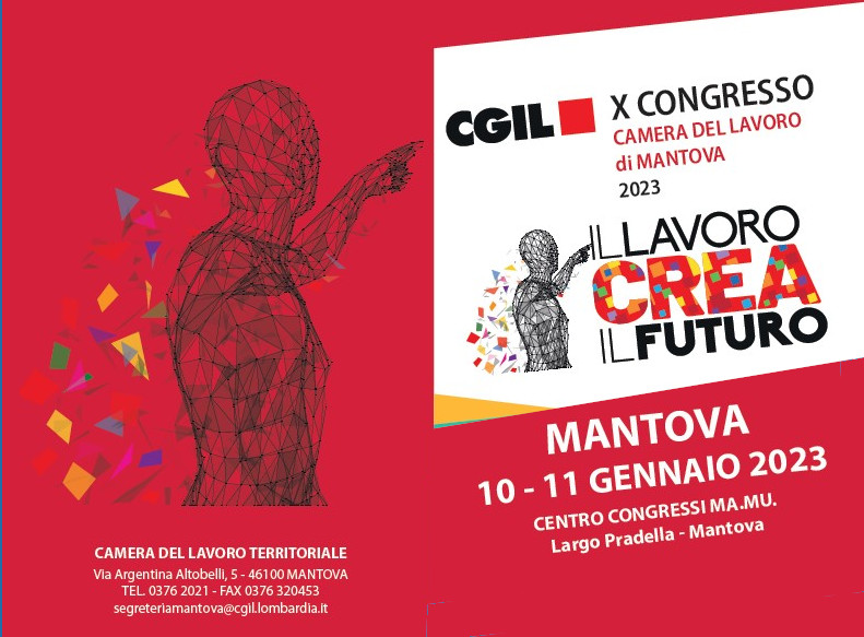 10-11 Gennaio 2023: X Congresso CGIL Mantova al Centro Congressi MA.MU