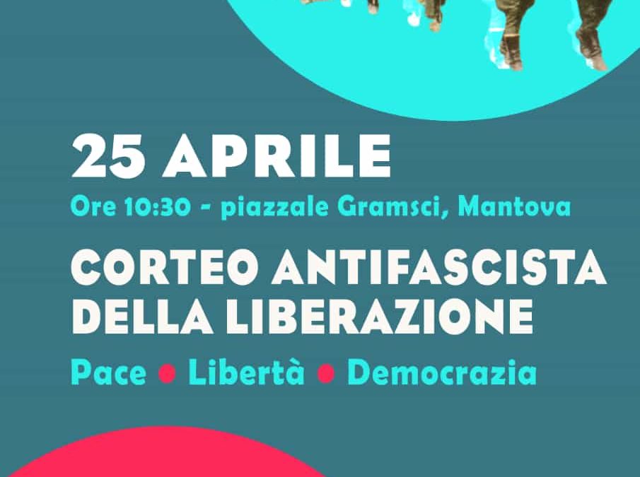 25 Aprile, Cgil Mantova partecipa al Corteo e a iniziative istituzionali