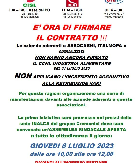 “E’ ora di firmare il contratto: il 6 luglio a Pegognaga assemblea sindacale aperta per invitare associazioni non firmatarie del CCNL Industria Alimentare a sottoscrivere il contratto