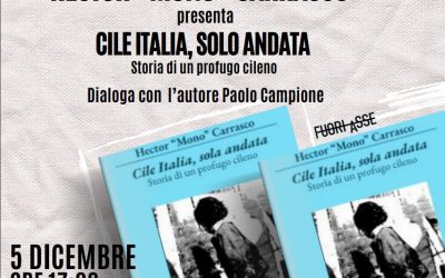 “Cile Italia solo andata, storia di un profugo cileno” Hector Mono Carrasco si racconta in Cgil