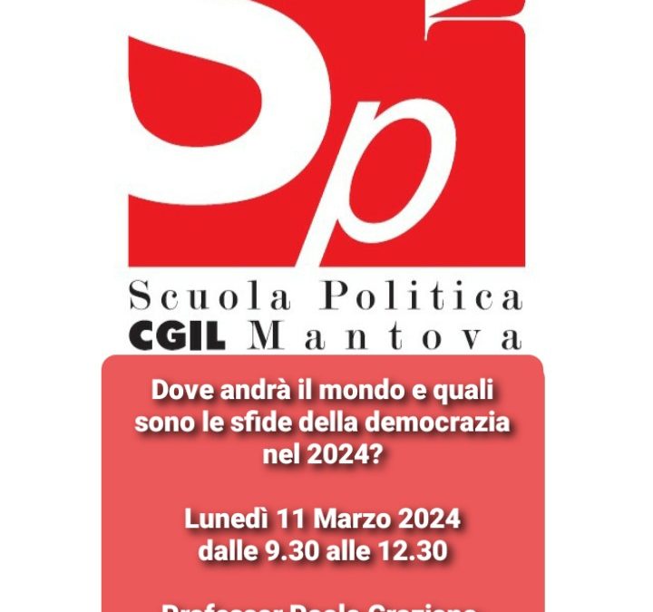 Le sfide democratiche del 2024, se ne parla alla Scuola Politica della Cgil di Mantova con Paolo Graziano