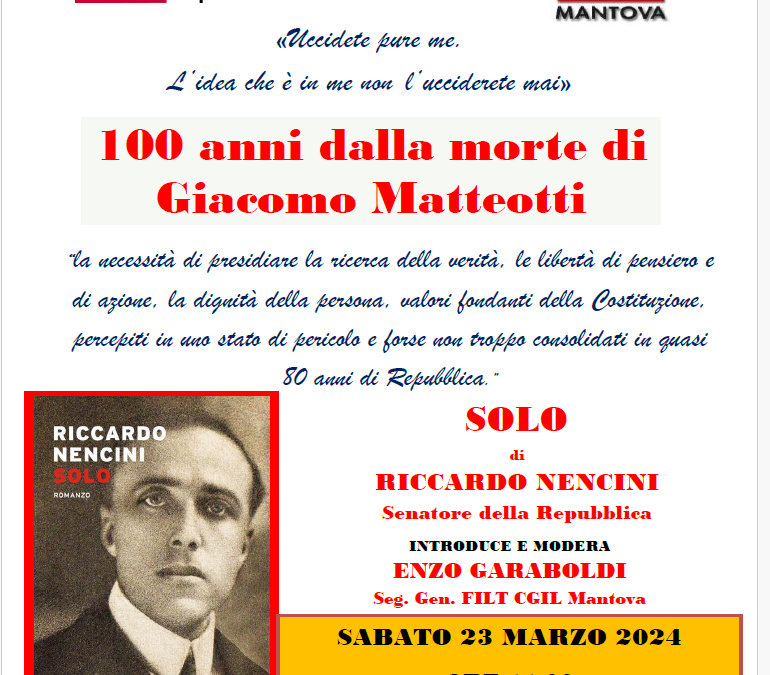 A 100 anni dalla morte di Matteotti il senatore Nencini alla CGIL presenta il libro sulla vita del politico