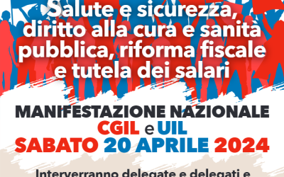 Diritto alla salute, sicurezza sul lavoro, fisco e bassi salari: Cgil e Uil il 20 aprile manifestano a Roma