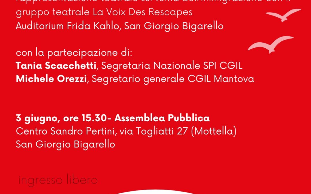 Dibattito sui referendum con Tania Scacchetti (segretaria nazionale Spi) e spettacolo teatrale il 26 maggio a San Giorgio