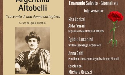 “Argentina Altobelli – il racconto di una donna battagliera” il 27 maggio la presentazione della ripubblicazione aggiornata del libro di Egidio Lucchini