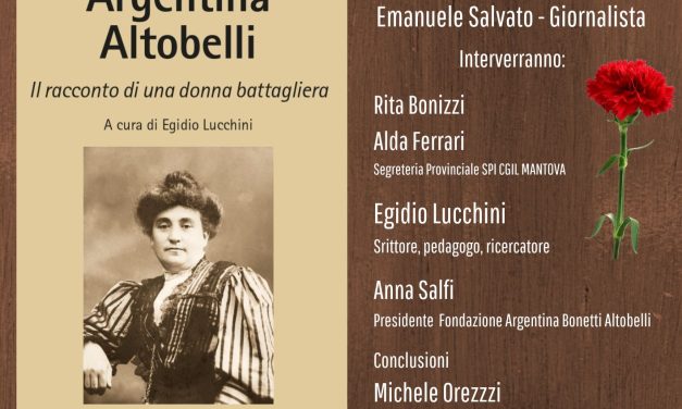 “Argentina Altobelli – il racconto di una donna battagliera” il 27 maggio la presentazione della ripubblicazione aggiornata del libro di Egidio Lucchini