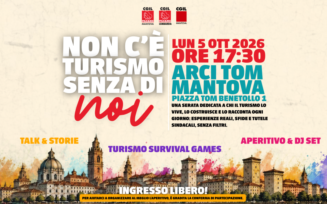 “Non c’è turismo senza di noi”: lunedì 5 ottobre all’Arci Tom l’iniziativa della Filcams pensata per dare voce a chi lavora nel settore